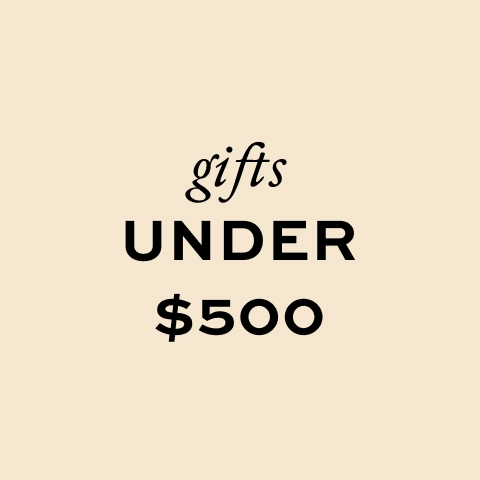 GIFTS UNDER $500